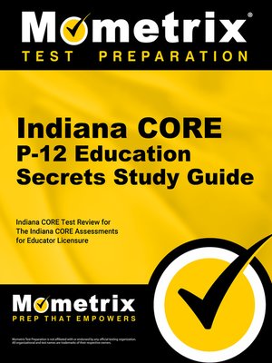 cover image of Indiana CORE P-12 Education Secrets Study Guide